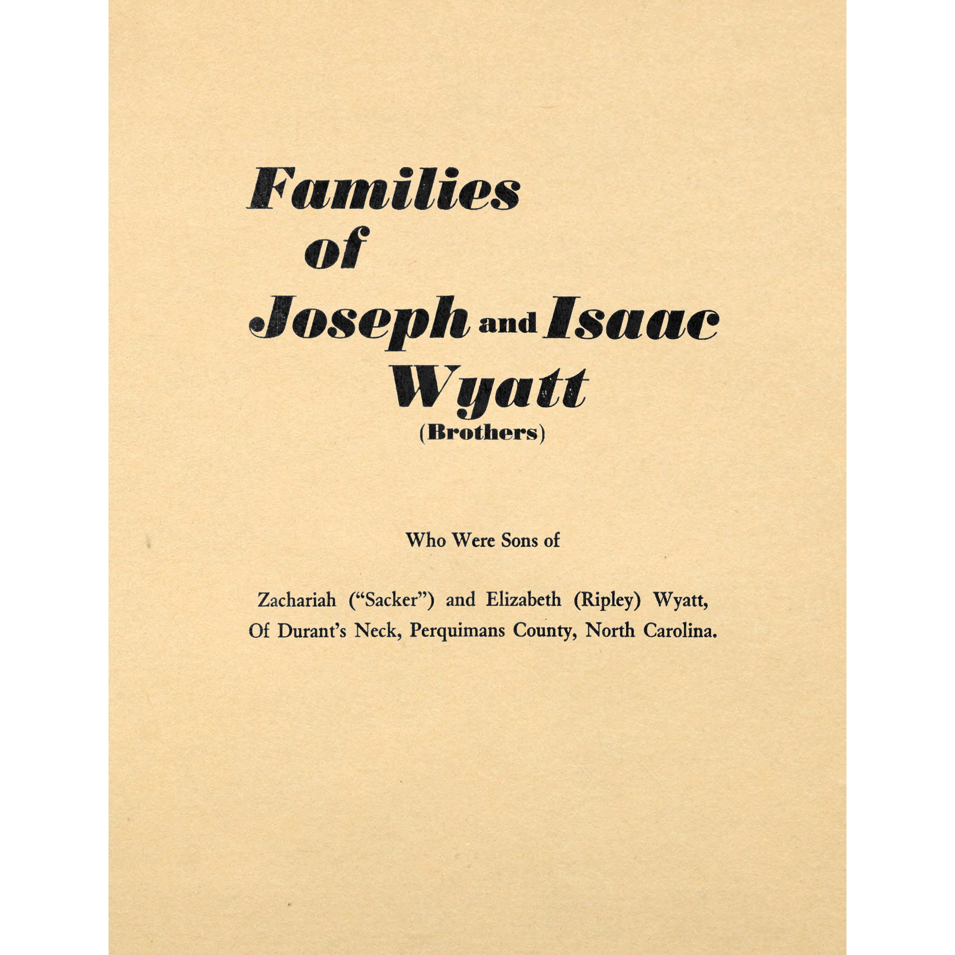 Families of Joseph and Isaac Wyatt (Brothers)