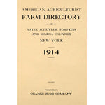 Farm Directory of Yates, Schuyler, Tompkins and Seneca counties New York 1914;