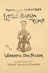 Travels and Adventure of Little Baron Trump