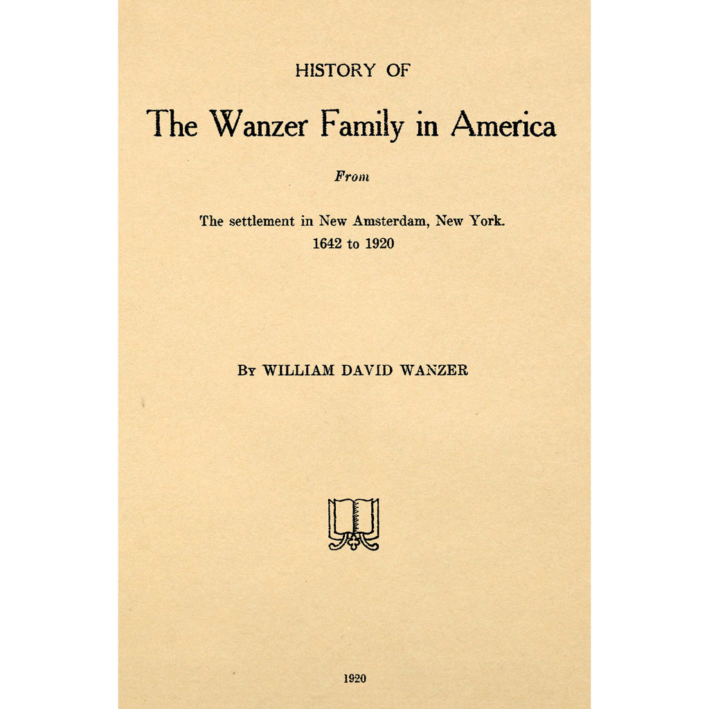 History of the Wanzer Family in America